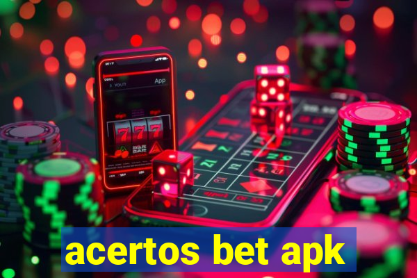 acertos bet apk